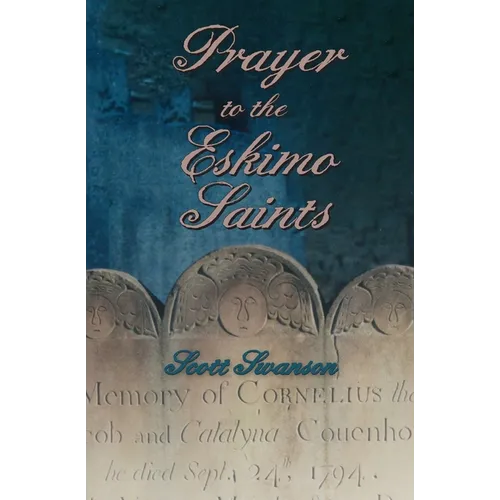 Prayer to the Eskimo Saints - Paperback