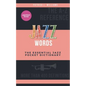 Jazz words: The essential jazz pocket dictionary - Paperback