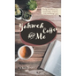 Yahweh Coffee and Me - Hardcover