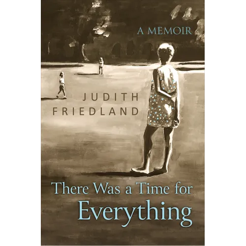 There Was a Time for Everything: A Memoir - Paperback