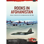 Rooks in Afghanistan: Volume 1: Sukhoi Su-25 in the Afghanistan War, 1981-1985 - Paperback