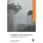 Husserl and Spatiality: A Phenomenological Ethnography of Space - Paperback