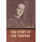 The Story of the Trapper - Hardcover