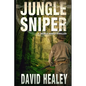 Jungle Sniper: A World War II Thriller - Paperback