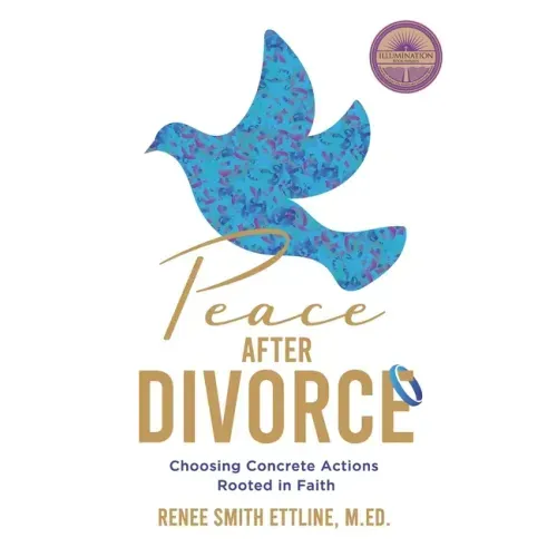 Peace after Divorce: Choosing Concrete Actions Rooted in Faith - Paperback