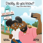Daddy, Do You Know?: Maya Learns Black History - Hardcover