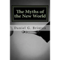 The Myths of the New World - Paperback