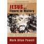 Jesus as a Figure in History: How Modern Historians View the Man from Galilee - Paperback