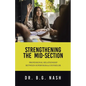 Strengthening the Mid-Section: Professional Relationship Between Supervisor & Counselor - Paperback