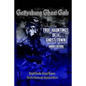 Gettysburg Ghost Gals True Hauntings Of A Ghost Town Union Edition - Paperback