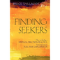 Finding Seekers: How to Develop a Spiritual Direction Practice from Beginning to Full-Time Employment - Paperback