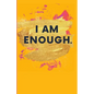 I Am Enough. - Paperback