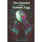 The Omnist and the Cosmic Egg: Book Three of The Omnist Series - Paperback
