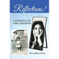 Reflections!: Looking in the Mirror - Paperback