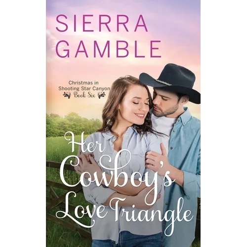 Her Cowboy's Love Triangle: Clean Contemporary Cowboy Romance - Paperback