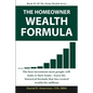 The Homeowner Wealth Formula - Paperback