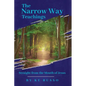 The Narrow Way Teachings: Straight from the Mouth of Jesus - Paperback