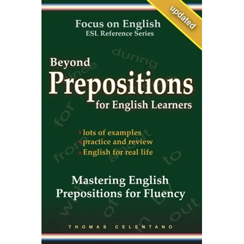 Beyond Prepositions for ESL Learners - Mastering English Prepositions for Fluency - Paperback