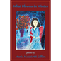 What Blooms in Winter - Paperback