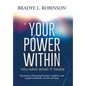 Your Power Within, You Have What It Takes! - Hardcover
