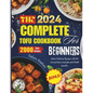 The complete 2024 Tofu cookbook for beginners: Quick Delicious Recipes with full color pictures, meal plan and Health benefits - Paperback