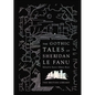 The Gothic Tales of Sheridan Le Fanu - Hardcover