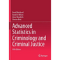 Advanced Statistics in Criminology and Criminal Justice - Paperback