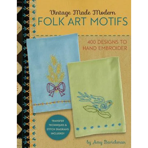Vintage Made Modern - Folk Art Motifs: 400+ Designs to Hand Embroider - Paperback