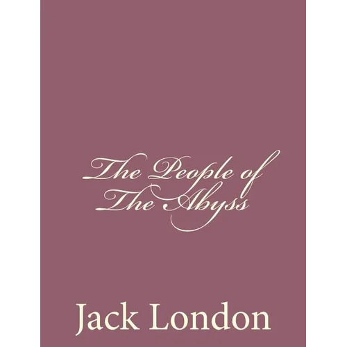 The People of the Abyss - Paperback