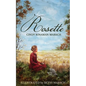 Rosette: A Novel of Pioneer Michigan - Paperback