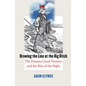 Drawing the Line at the Big Ditch: The Panama Canal Treaties and the Rise of the Right - Hardcover