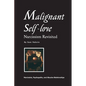 Malignant Self-love: Narcissism Revisited (FULL TEXT, 10th edition) - Paperback