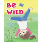 Be Wild - Paperback