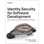 Identity Security for Software Development: Best Practices That Every Developer Must Know - Paperback