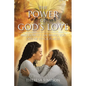 The Power Of God's Love: and How It Can Bring You Out of Stuck Places - Paperback