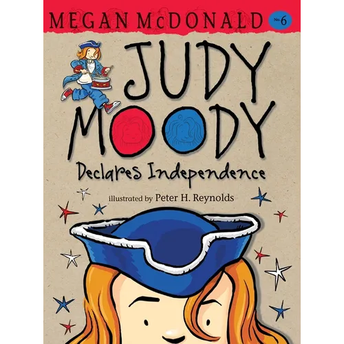 Judy Moody Declares Independence - Hardcover
