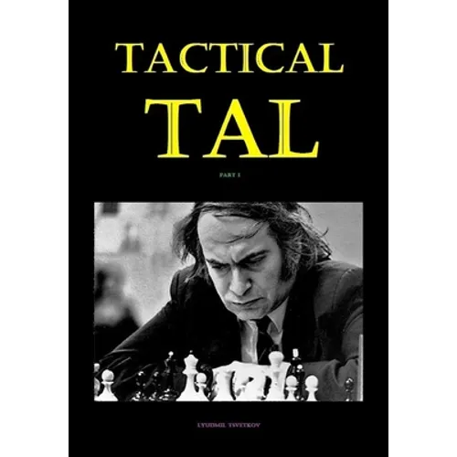Tactical Tal: Part I - Paperback