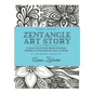 Zentangle Art Story: A Collection of Hand-Drawn Zentangle Inspired Illustrations for Adult Coloring - Paperback
