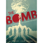 The Bomb: Oppenheimer and the Weapon That Changed the World - Hardcover