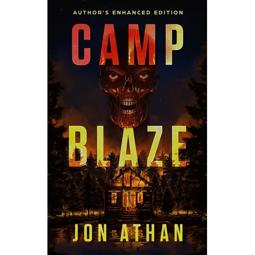 Camp Blaze: Author's Enhanced Edition - Paperback