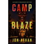 Camp Blaze: Author's Enhanced Edition - Paperback