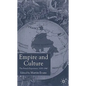 Empire and Culture: The French Experience, 1830-1940 - Hardcover