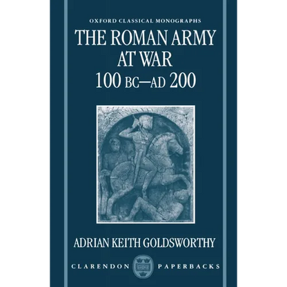The Roman Army at War 100 BC - AD 200 - Paperback