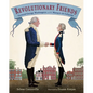 Revolutionary Friends: General George Washington and the Marquis de Lafayette - Hardcover