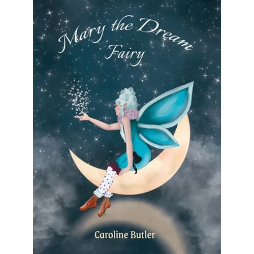 Mary the Dream Fairy - Hardcover