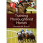 Training Thoroughbred Horses - Paperback