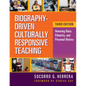 Biography-Driven Culturally Responsive Teaching: Honoring Race, Ethnicity, and Personal History - Paperback