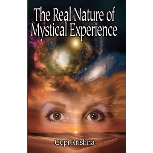 The Real Nature of Mystical Experience - Paperback