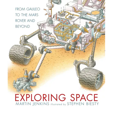 Exploring Space: From Galileo to the Mars Rover and Beyond - Hardcover