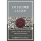 Embedded Racism: Japan's Visible Minorities and Racial Discrimination - Paperback